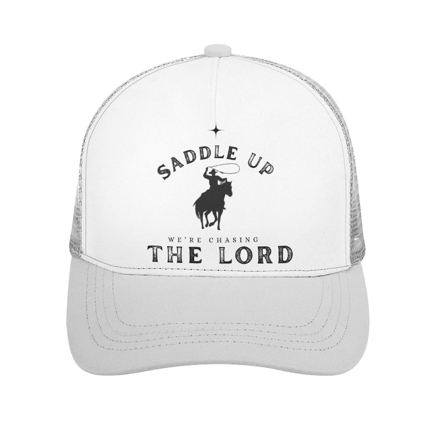Saddle Up We’re Chasing The Lord Trucker Hat