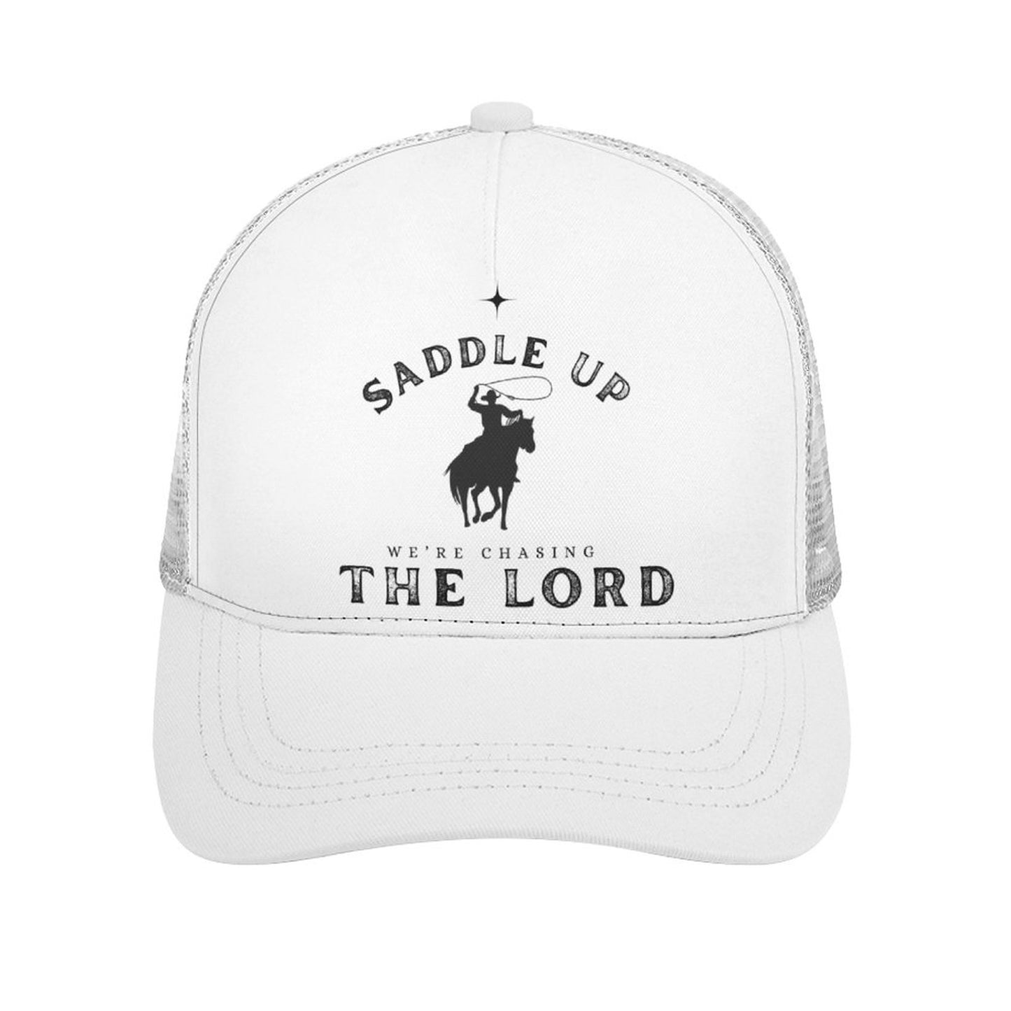 Saddle Up We’re Chasing The Lord Trucker Hat