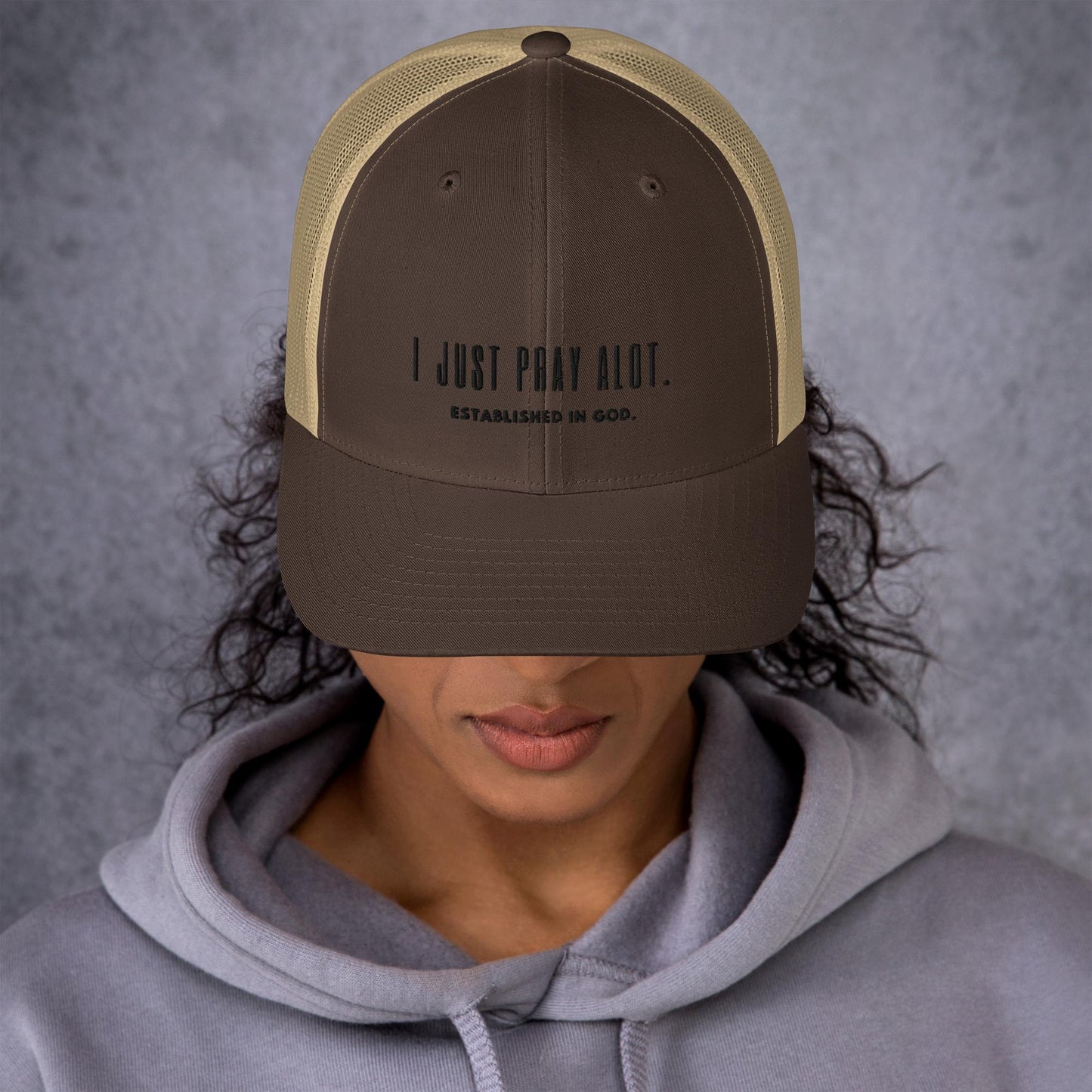 I Just Pray Alot. Unisex Trucker Cap