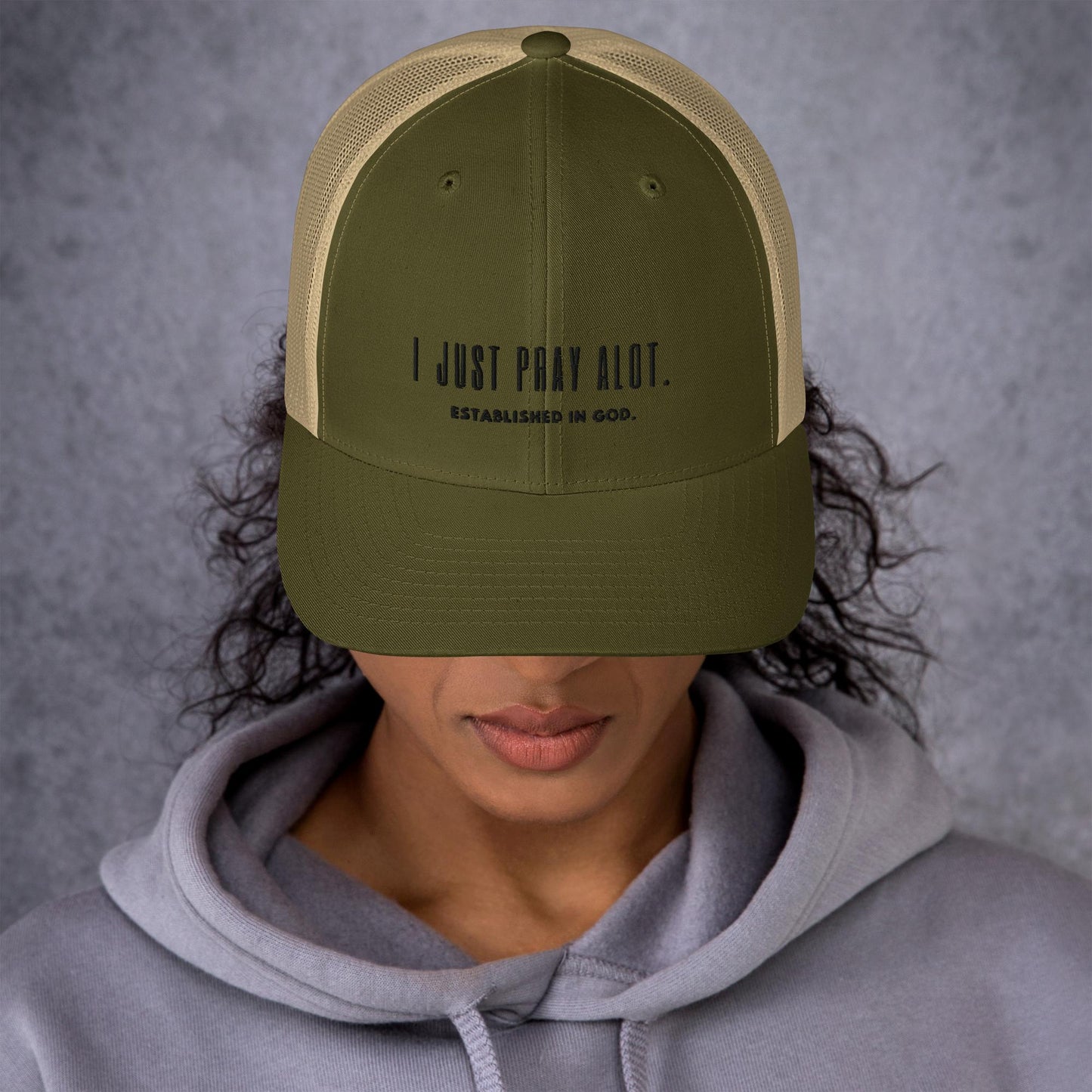 I Just Pray Alot. Unisex Trucker Cap