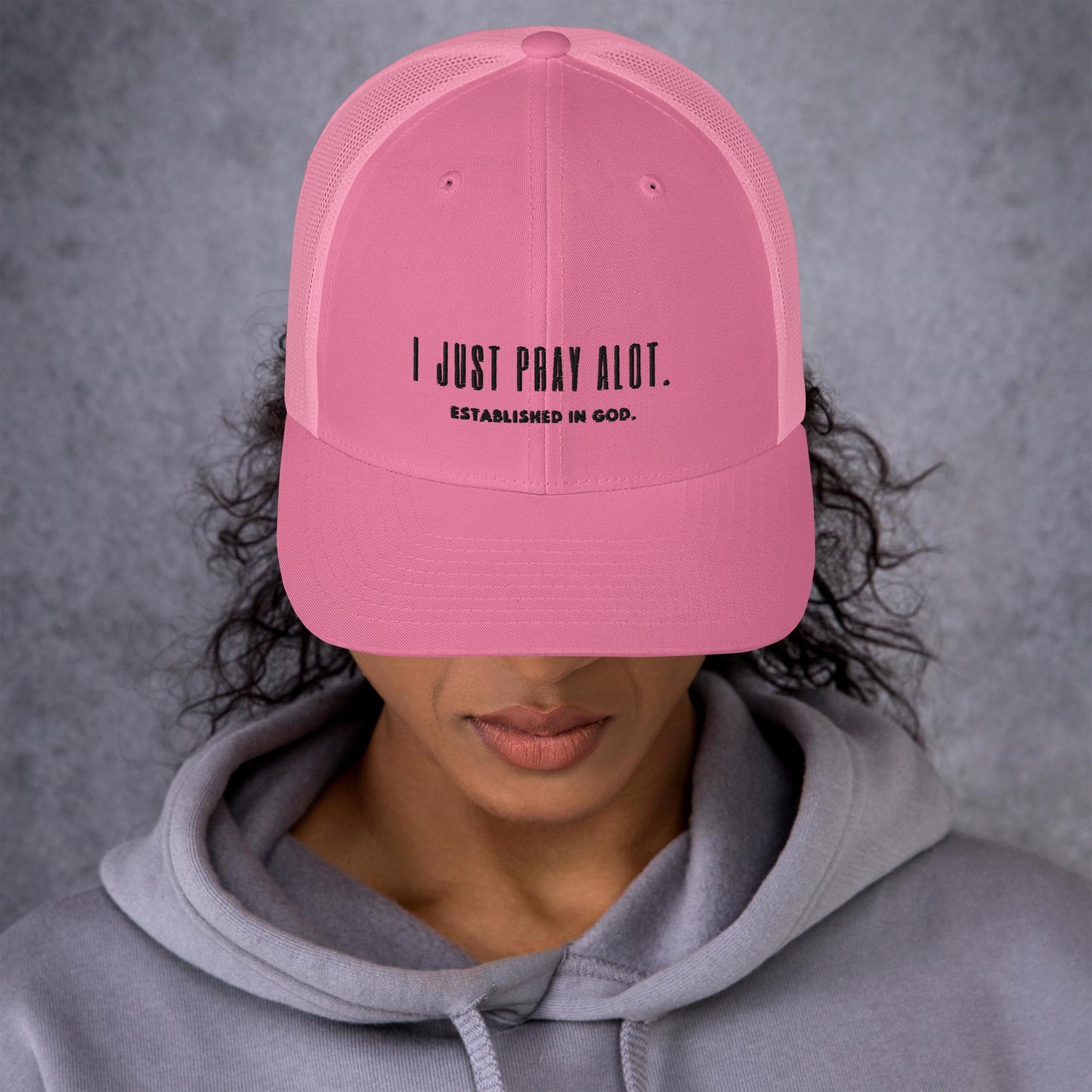 I Just Pray Alot. Unisex Trucker Cap